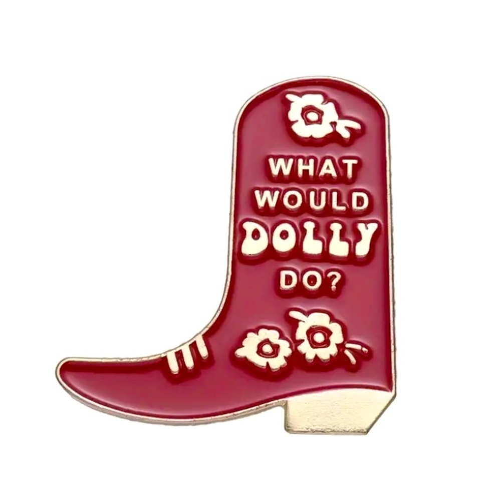 (3/$15) What Would Dolly Do Enamel Pin